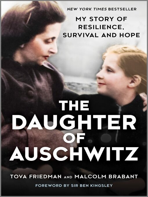 Title details for The Daughter of Auschwitz by Tova Friedman - Available